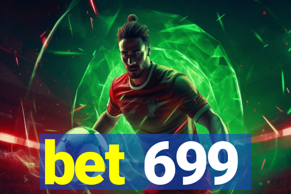 bet 699